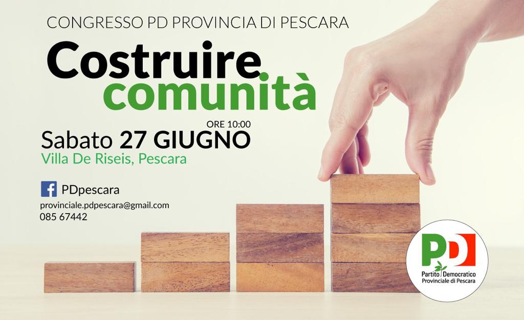 Costruire comunità: sabato 27 giugno il Congresso del PD della provincia di Pescara