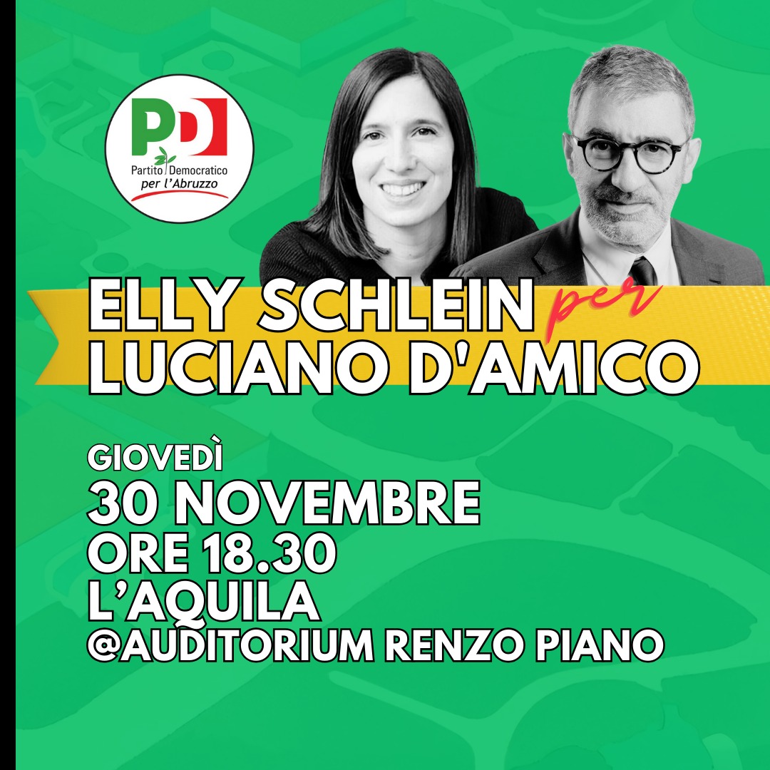 Giovedì 30 novembre Elly Schlein all’Aquila a sostegno di Luciano D’Amico